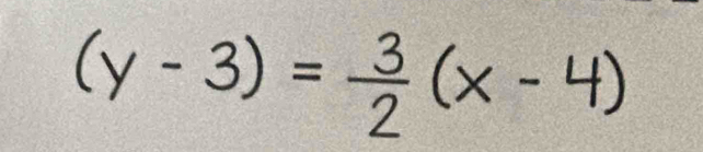 (y-3)= 3/2 (x-4)