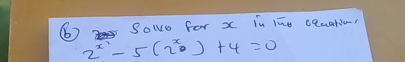 Solve for x in lūo eqcation,
2^(x^2)-5(2^x· )+4=0