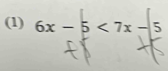 (1) 6x-5<7x-5</tex>