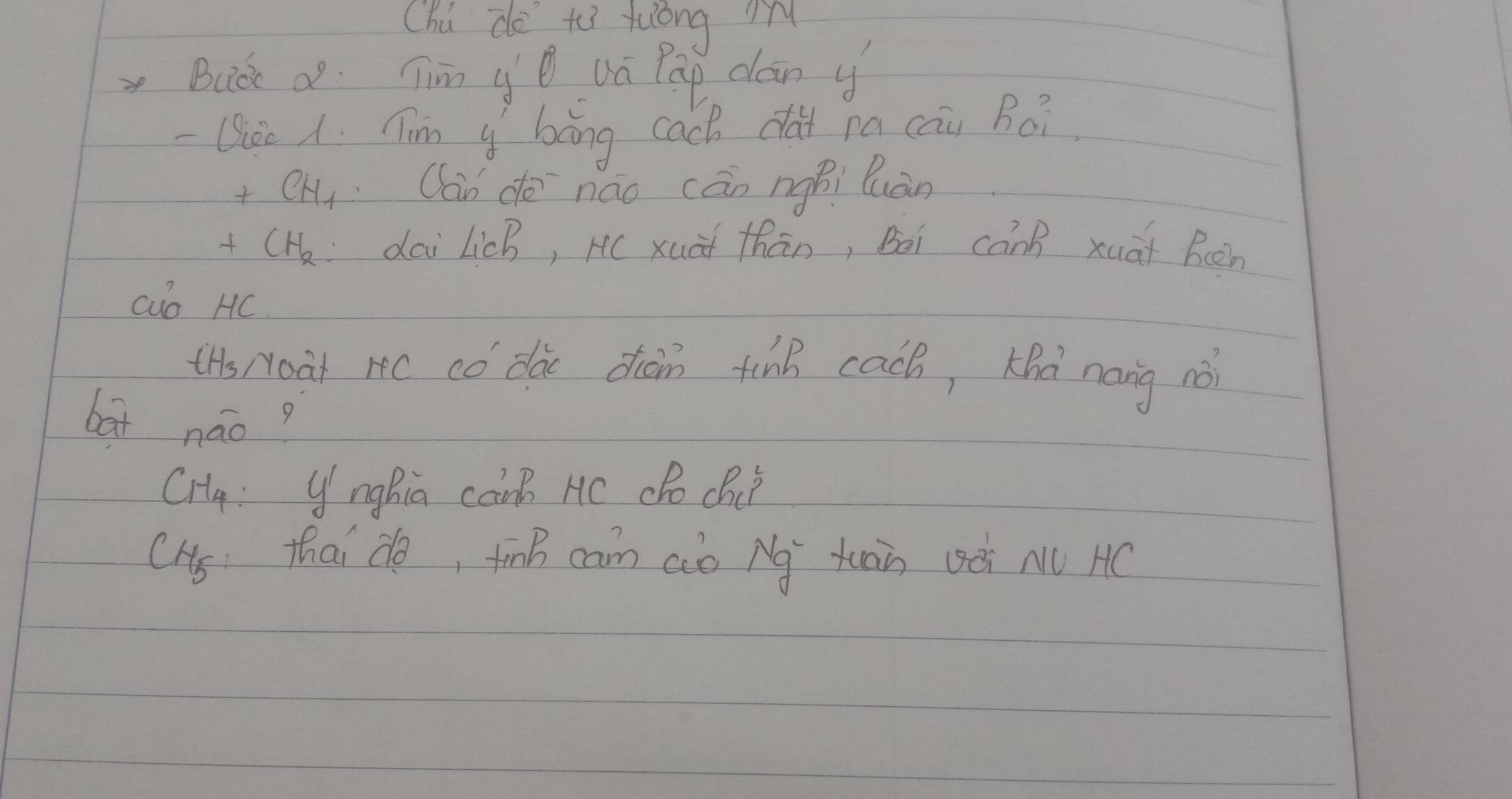 (hù dè to tióng m 
Buǒ à Tin g uá Pap cán y 
-Qoe A. Tim g buōng cach dàǐ na cāu Boi
+CH_1 Can do náo cān ngBi luàn
CH_2 dai LicB, H ( xuài thān, Bèi cànB xuài Bcàn 
cuó HC 
tHs Noat rc có dàe dhàn tink cach, Khà náng nó 
bat náo? 
CHg: ynghia can HC dDo cBC?
CH_5 thai do, tīnB cam ao Ng xuàn èi N AC