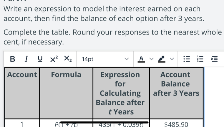 Write an expression to model the interest earned on each account, then ...