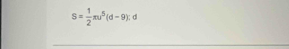 S= 1/2 π u^5(d-9) d