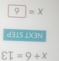 x+6=13
NEXT STEP
x=6