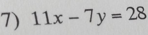 11x-7y=28