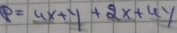 p=4x+y+2x+4y