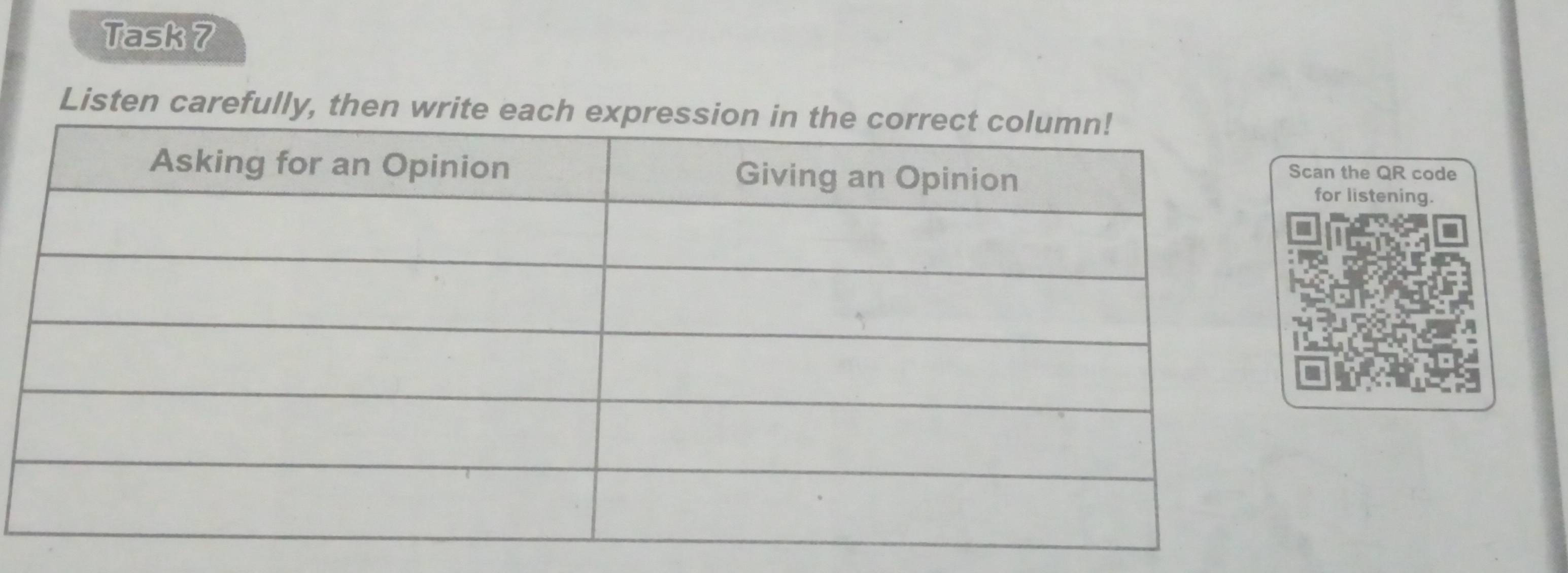 Task 7 
Listen carefully, then writ 
the QR code 
listening.