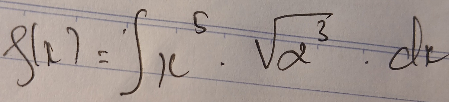 f(x)=∈t x^5· sqrt(2^3)· dx