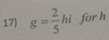 g= 2/5 hi for h