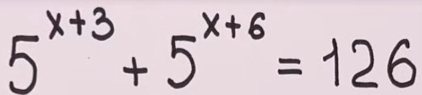 5^(x+3)+5^(x+6)=126