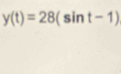 y(t)=28(sin t-1)