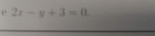 2x-y+3=0.