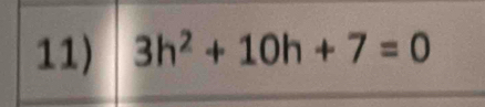 3h^2+10h+7=0