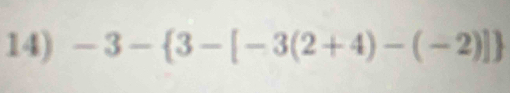 -3- 3-[-3(2+4)-(-2)]