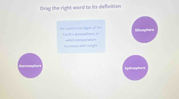 Solved: Drag the right word to its definition the outermost layer of ...
