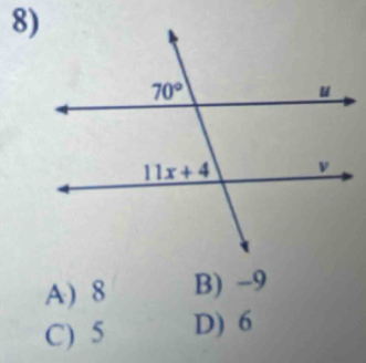 A) 8 B) -9
C) 5 D) 6