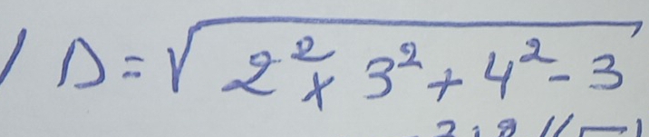 Delta =sqrt(2^2* 3^2+4^2-3)