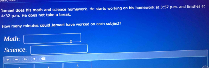 Solved: Jamael does his math and science homework. He starts working on ...