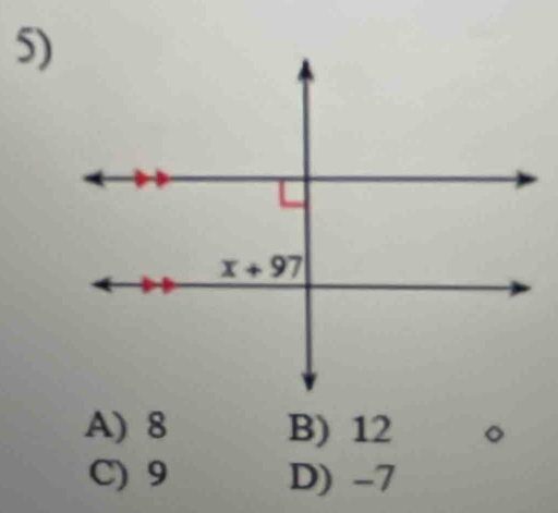 A) 8 B) 12
C) 9 D) -7