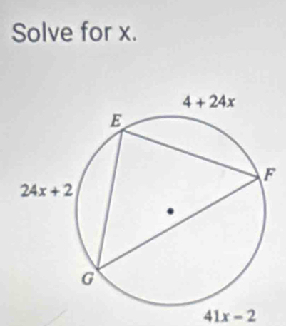 Solve for x.
41x-2