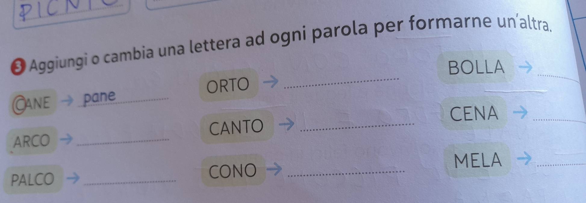 Risolto:Aggiungi o cambia una lettera ad ogni parola per formarne un'altra.  BOLLA ORTO _ _ Ca, image size:1946x674
