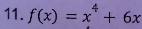 f(x)=x^4+6x