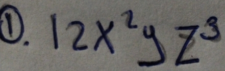 ①. 12x^2yz^3