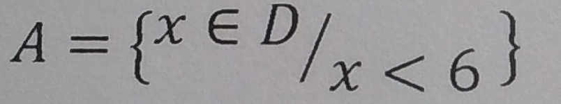 A= ^x∈ D/_x<6