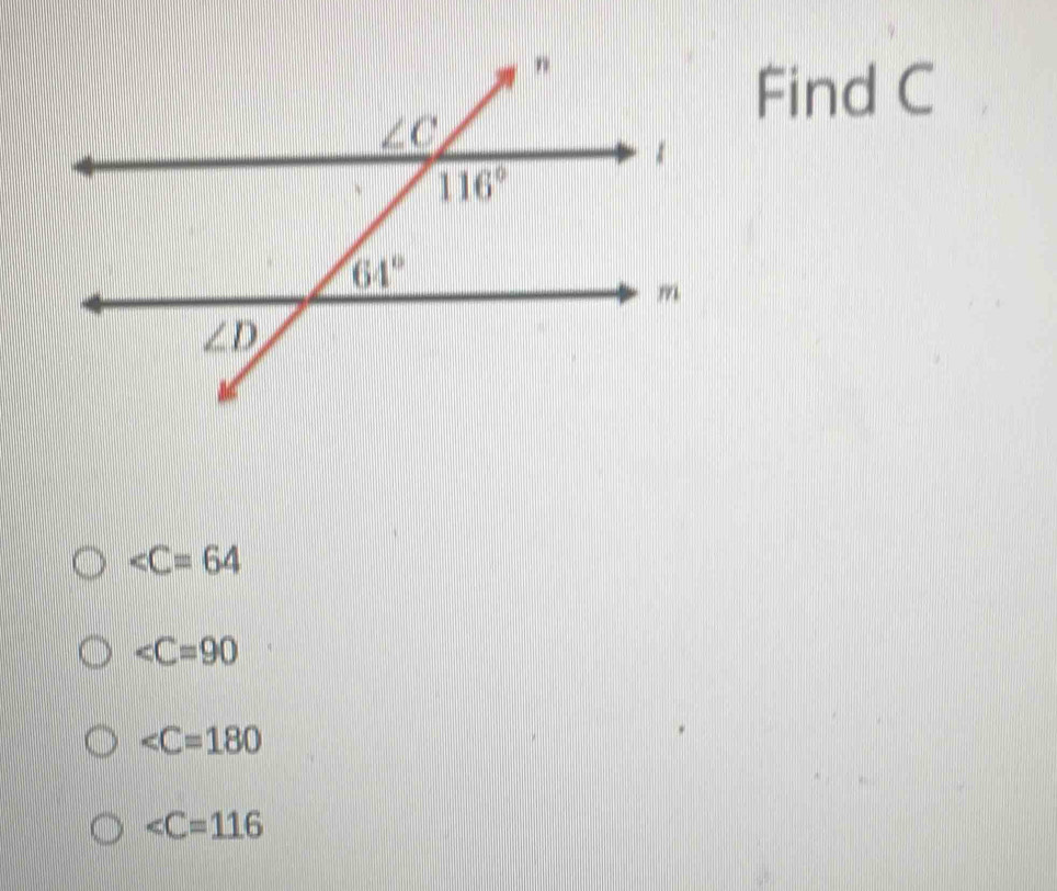 Find C
∠ C=64

∠ C=180
∠ C=116