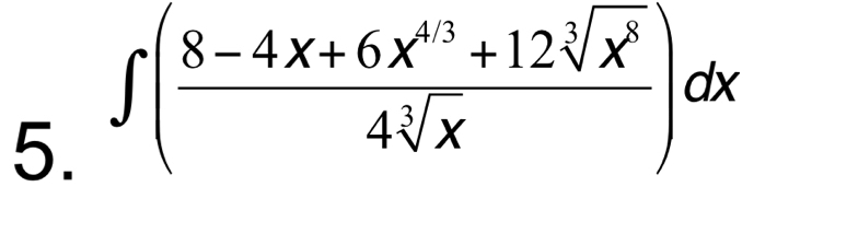 ∈t ( (8-4x+6x^(4/3)+12sqrt[3](x^8))/4sqrt[3](x) )dx