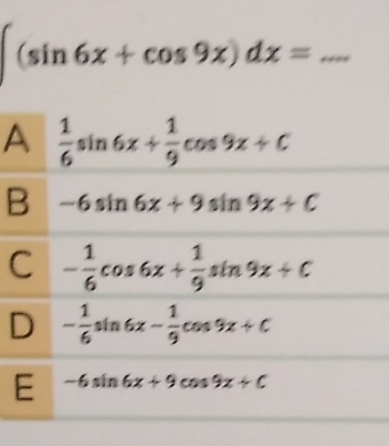 (sin 6x+cos 9x)dx=
□ 
A