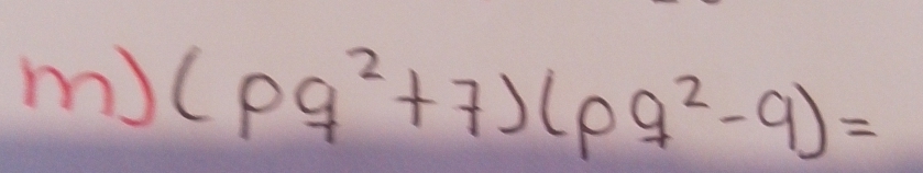 my (pq^2+7)(pq^2-q)=