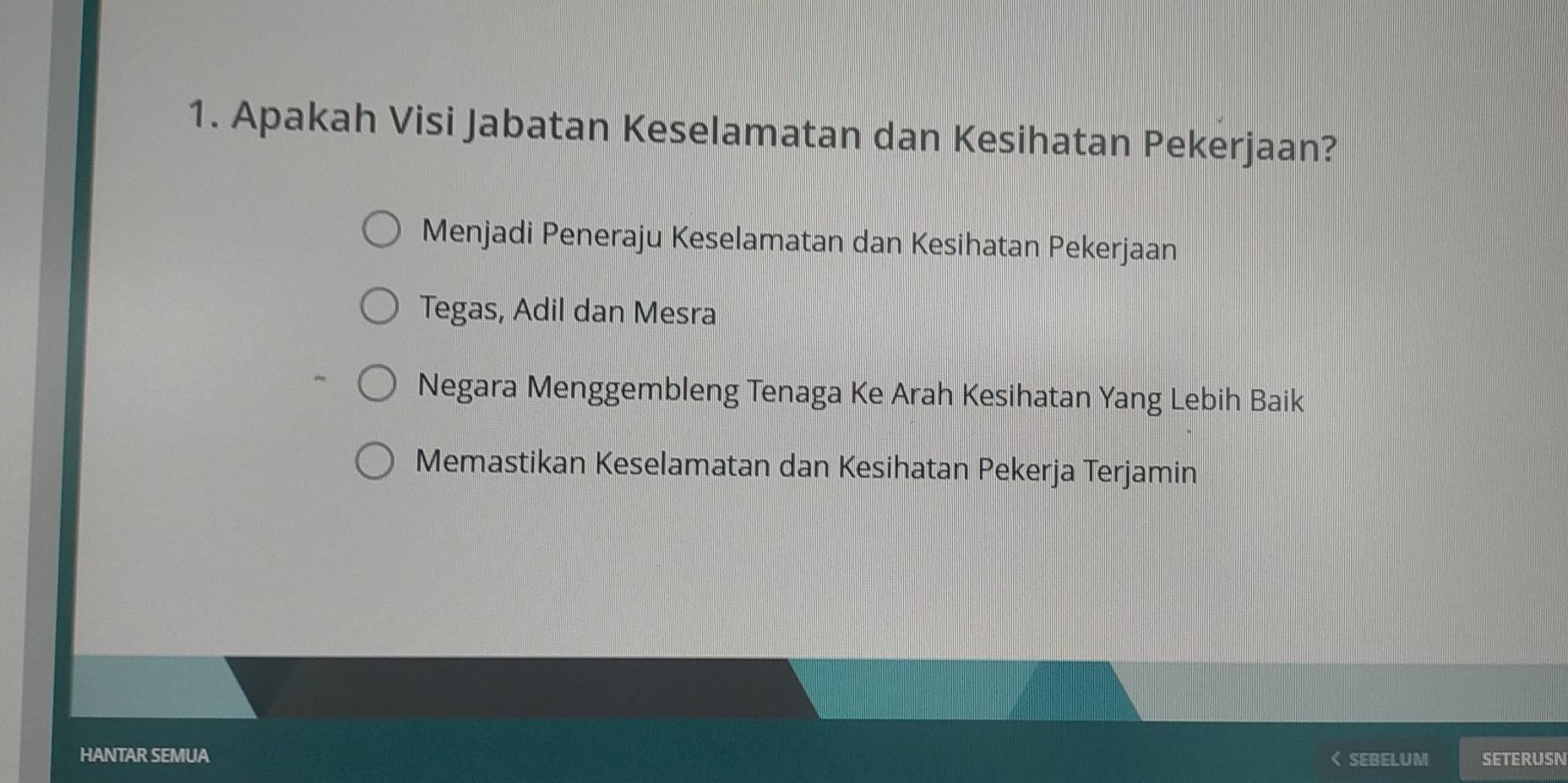 Apakah Visi Jabatan Keselamatan dan Kesihatan Pekerjaan?
Menjadi Peneraju Keselamatan dan Kesihatan Pekerjaan
Tegas, Adil dan Mesra
Negara Menggembleng Tenaga Ke Arah Kesihatan Yang Lebih Baik
Memastikan Keselamatan dan Kesihatan Pekerja Terjamin
HANTAR SEMUA SETERUSN
< SEBELUM