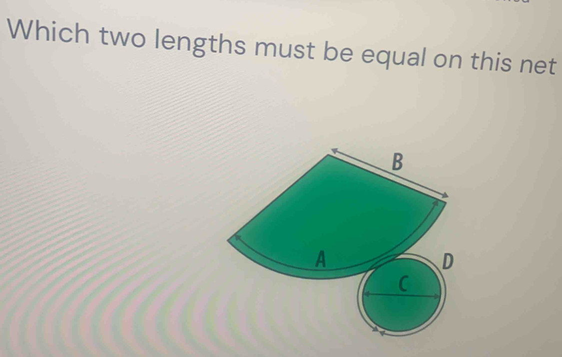 Which two lengths must be equal on this net