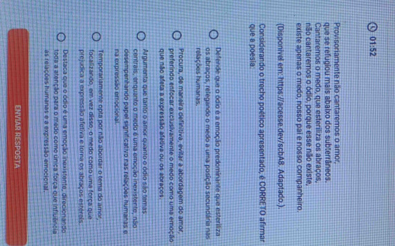 Resolvido:01:52 Provisoriamente não cantaremos o amor, que se refugiou ...