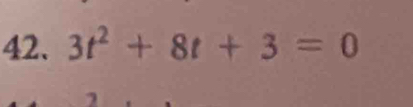 3t^2+8t+3=0