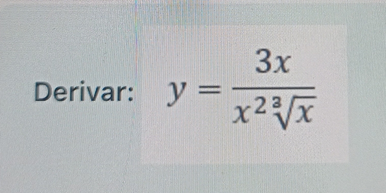 Derivar: y= 3x/x^2sqrt[3](x) 