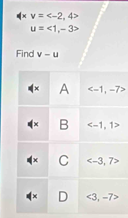 * v=
u=<1,-3>
Find v-u