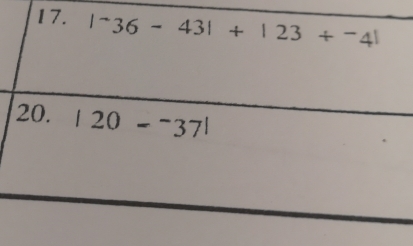 |^-36-43|+|23+^-4|
20. |20-^-37|