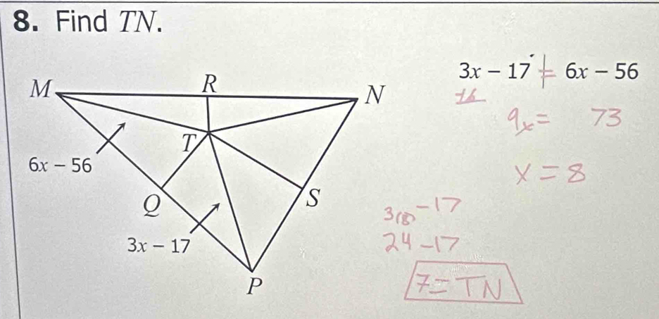 Find TN.
3x-17^ 6x-56