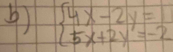 beginarrayl 4x-2y= 5x+2y=-2endarray.