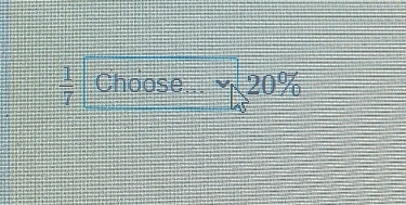  1/7  Choose 20%