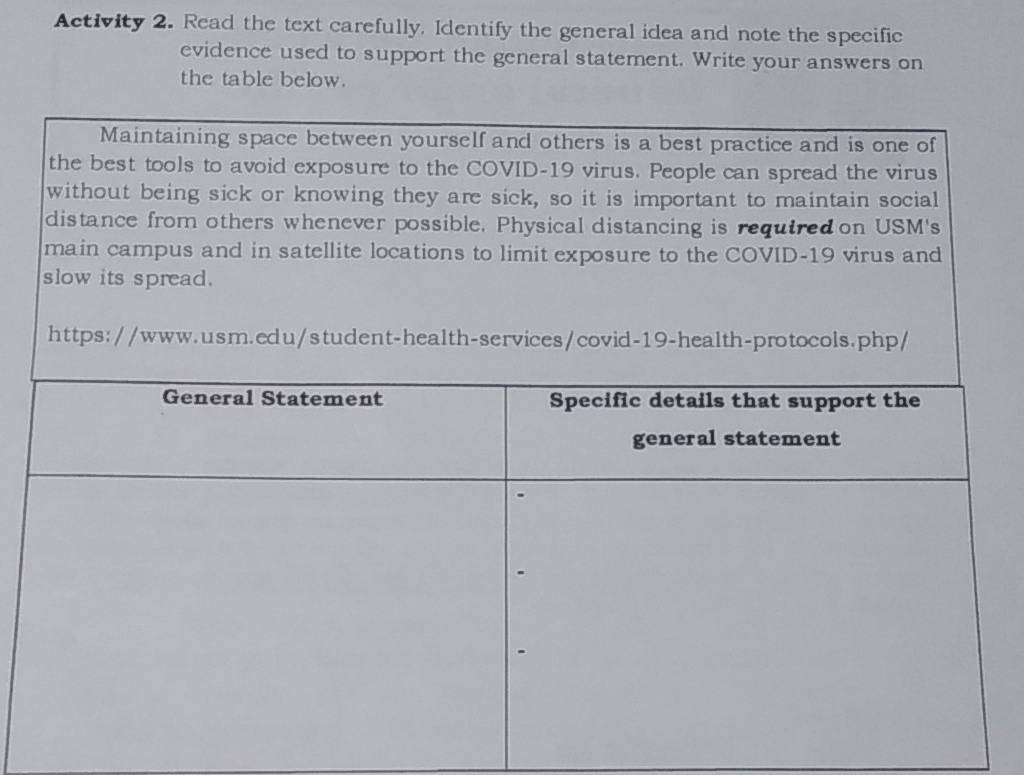 Activity 2. Read the text carefully. Identify the general idea and note the specific 
evidence used to support the general statement. Write your answers on 
the table below.