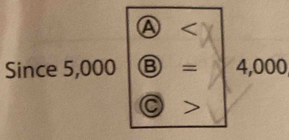 A ∠ x
Since 5,0 00 | boxed B=4,000
odot >