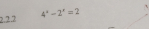 4^x-2^x=2