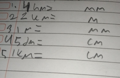 4cm= MM
2 zum= M
3 1r=
MM
u 5dm=
cm
51km=
cM