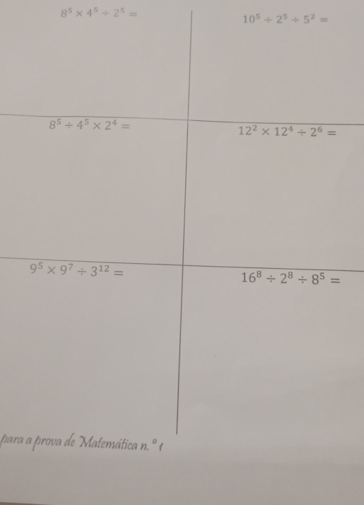 8^5* 4^5/ 2^5=
10^5/ 2^5/ 5^2=
para