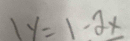 1y=1-2x