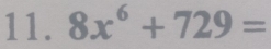 8x^6+729=