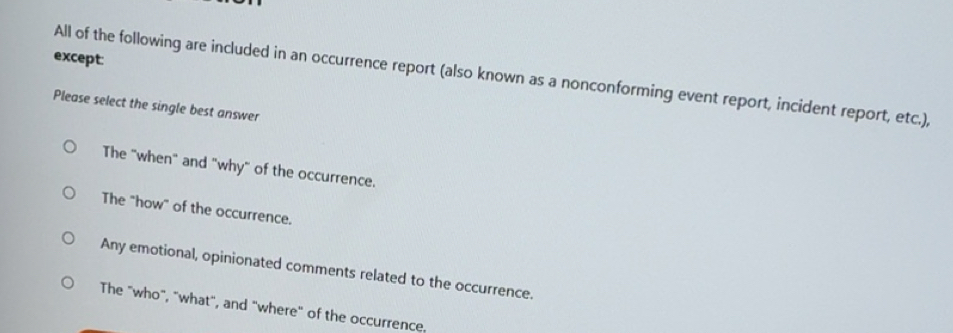 Solved: except: All of the following are included in an occurrence ...