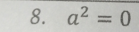 a^2=0